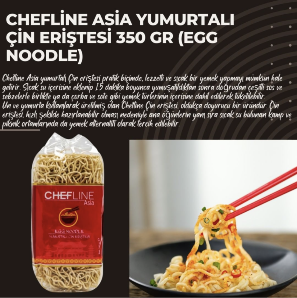 Chefline Asia Yumurtalı Çin Eriştesi 350 gr (Egg Noodle) x50 (Ad: 60₺)